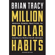 Million Dollar Habits: Proven Power Practices to Double and Triple Your Income