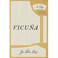 Vicuña: A Play