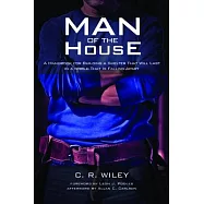 Man of the House: A Handbook for Building a Shelter That Will Last in a World That Is Falling Apart
