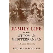 Family Life in the Ottoman Mediterranean