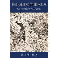 The Halberd at Red Cliff: Jian’an and the Three Kingdoms