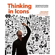 Thinking in Icons: Designing and Creating Effective Visual Symbols