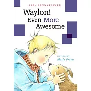 Waylon!: Even More Awesome