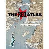 The Red Atlas: How the Soviet Union Secretly Mapped the World