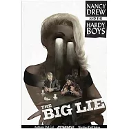 Nancy Drew and the Hardy Boys: The Big Lie