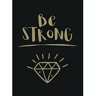 Be Strong