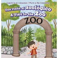 Una Visita Al Zool&oacute;gico / A Visit to the Zoo