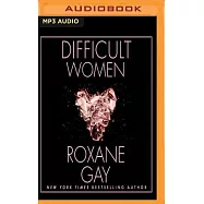 Difficult Women