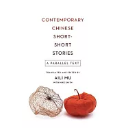 Contemporary Chinese Short-Short Stories: A Parallel Text