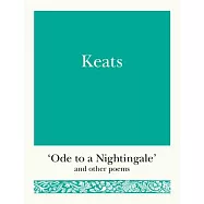 Keats: Ode to a Nightingale and Other Poems
