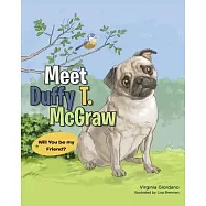 Meet Duffy T. Mcgraw: Will You Be My Friend?