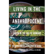 Living in the Anthropocene: Earth in the Age of Humans