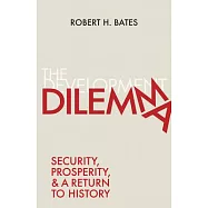 The Development Dilemma: Security, Prosperity, and a Return to History