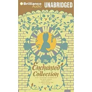 The Enchanted Collection: Alice&rsquo;s Adventures in Wonderland, the Secret Garden, Black Beauty, the Wind in the Willows