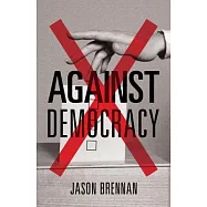 Against Democracy: New Preface