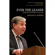 Ever the Leader: Selected Writings, 1995-2016