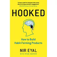 Hooked: How to Build Habit-Forming Products