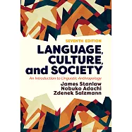 Language, Culture, and Society: An Introduction to Linguistic Anthropology