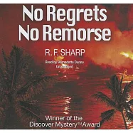 No Regrets, No Remorse: A Sydney Simone Mystery: Library Edition