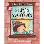 A Feel Better Book for Little Worriers