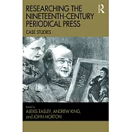 Researching the Nineteenth-Century Periodical Press: Case Studies