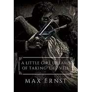 A Little Girl Dreams of Taking the Veil