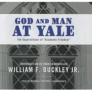 God and Man at Yale: The Superstitions of Academic Freedom, Library Edition