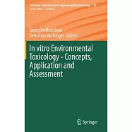 In Vitro Environmental Toxicology: Concepts, Application and Assessment