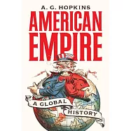 American Empire: A Global History