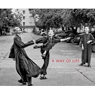 A Way of Life: Zen Monastics at Work and at Play