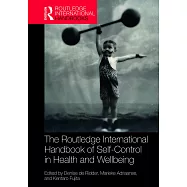 Routledge International Handbook of Self-Control in Health and Well-Being