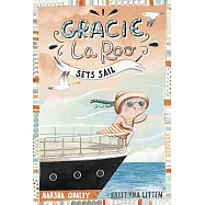 Gracie LaRoo Sets Sail