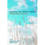 Learning from All the Faithful: A Contemporary Theology of the Sensus Fidei