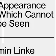 Armin Linke: The Appearance of That Which Cannot Be Seen