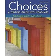 Choices: A Writing Guide With Readings