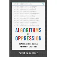 Algorithms of Oppression: How Search Engines Reinforce Racism