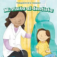 Mi visita al dentista/ My Visit to the Dentist