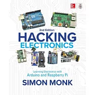 Hacking Electronics: Learning Electronics With Arduino and Raspberry Pi
