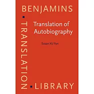 Translation of Autobiography: Narrating Self, Translating the Other