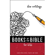 The Books of the Bible for Kids The Writings: New International Reader’s Version: Learn from Stories, Poetry, and Songs