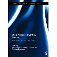 Ethnic Politics and Conflict/Violence: State of the Field and New Directions