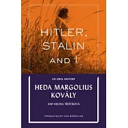 Hitler, Stalin and I: An Oral History