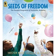 Seeds of Freedom: The Peaceful Integration of Huntsville, Alabama