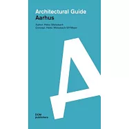 Aarhus: Architectural Guide