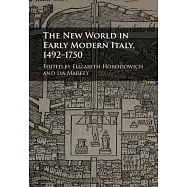 The New World in Early Modern Italy, 1492-1750