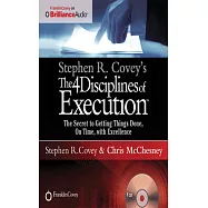 The 4 Disciplines of Execution: The Secret to Getting Things Done, on Time, With Excellence - Live Performance