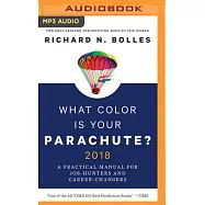 What Color Is Your Parachute? 2018: A Practical Manual for Job-Hunters and Career-Changers