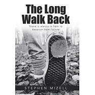 The Long Walk Back: There Is Always a Path to Recover from Failure