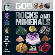 Go! Field Guide Rocks and Minerals: Includes 4 Real Rock Samples