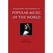 Bloomsbury Encyclopedia of Popular Music of the World, Volume 11: Genres: Europe